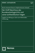 Henssler / Höpfner / Orlowski |  Henssler, M: CGZP-Beschluss des Bundesarbeitsgerichts | Buch |  Sack Fachmedien