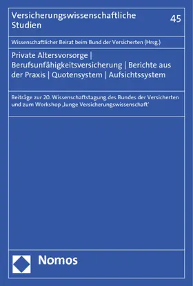 Brömmelmeyer / Heiss / Meyer |  Private Altersvorsorge - Berufsunfähigkeitsversicherung - Berichte aus der Praxis - Quotensystem - Aufsichtssystem | Buch |  Sack Fachmedien