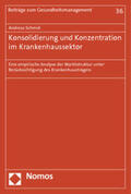 Schmid |  Schmid, A: Konsolidierung und Konzentration/Krankenhaus. | Buch |  Sack Fachmedien