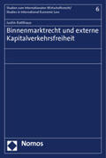 Kotthaus |  Kotthaus, T: Binnenmarktrecht / Kapitalverkehrsfreiheit | Buch |  Sack Fachmedien