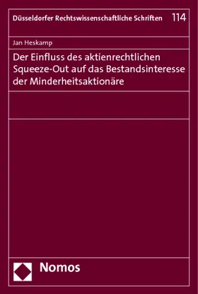 Heskamp |  Der Einfluss des aktienrechtlichen Squeeze-Out auf das Bestandsinteresse der Minderheitsaktionäre | Buch |  Sack Fachmedien