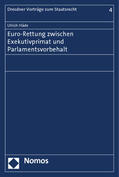 Häde |  Euro-Rettung zwischen Exekutivprimat und Parlamentsvorbehalt | Buch |  Sack Fachmedien