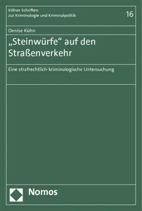 Kühn |  "Steinwürfe" auf den Straßenverkehr | Buch |  Sack Fachmedien