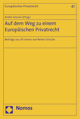Janssen |  Auf dem Weg zu einem Europäischen Privatrecht | Buch |  Sack Fachmedien