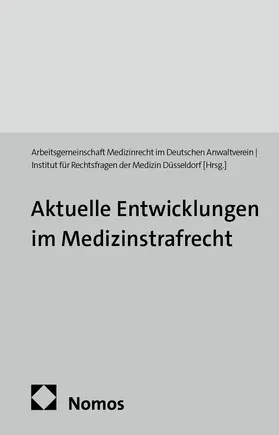  Aktuelle Entwicklungen im Medizinstrafrecht | Buch |  Sack Fachmedien