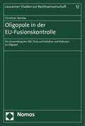 Vorster |  Vorster, C: Oligopole in der EU-Fusionskontrolle | Buch |  Sack Fachmedien