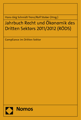 Schmidt-Trenz / Stober |  Jahrbuch Recht und Ökonomik des Dritten Sektors 2011/2012 (RÖDS) | Buch |  Sack Fachmedien