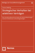 Nebling |  Nebling, T: Strategisches Verhalten bei selektiven Verträgen | Buch |  Sack Fachmedien