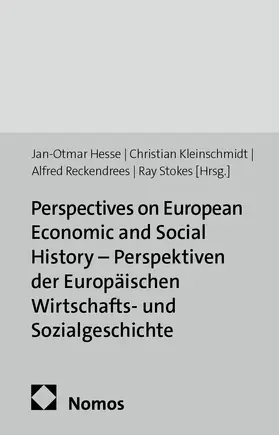 Hesse / Kleinschmidt / Reckendrees |  Perspectives on European Economic and Social History - Perspektiven der Europäischen Wirtschafts- und Sozialgeschichte | Buch |  Sack Fachmedien