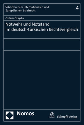 Özaydin | Özaydin, Ö: Notwehr und Notstand | Buch | 978-3-8329-7771-9 | sack.de