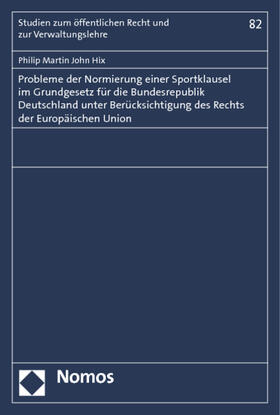 Hix | Hix, P: Probleme der Normierung einer Sportklausel | Buch | 978-3-8329-7781-8 | sack.de