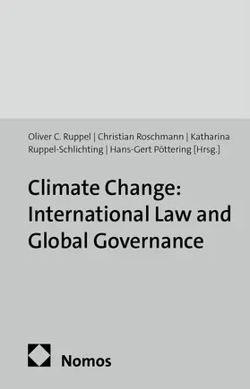 Ruppel / Roschmann / Ruppel-Schlichting |  Climate Change: International Law and Global Governance | Buch |  Sack Fachmedien