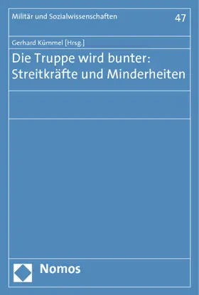 Kümmel |  Die Truppe wird bunter: Streitkräfte und Minderheiten | Buch |  Sack Fachmedien