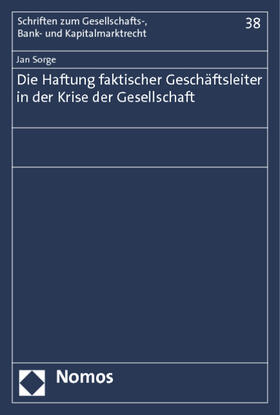 Sorge | Sorge, J: Haftung faktischer Geschäftsleiter in der Krise | Buch | 978-3-8329-7814-3 | sack.de