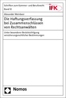 Weinbeer | Weinbeer, A: Haftungsverfassung bei Zusammenschlüssen | Buch | 978-3-8329-7822-8 | sack.de