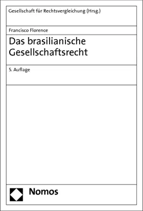 Gesellschaft für Rechtsvergleichung |  Das brasilianische Gesellschaftsrecht | Buch |  Sack Fachmedien