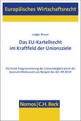 Breuer |  Das EU-Kartellrecht im Kraftfeld der Unionsziele | Buch |  Sack Fachmedien