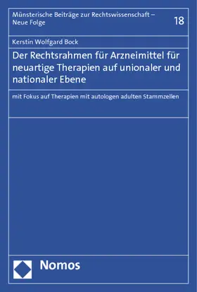 Bock |  Der Rechtsrahmen für Arzneimittel für neuartige Therapien auf unionaler und nationaler Ebene | Buch |  Sack Fachmedien