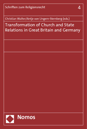 Walter / Ungern-Sternberg |  Transformation of Church and State Relations in Great Britain and Germany | Buch |  Sack Fachmedien