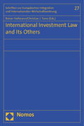 Hofmann / Tams |  International Investment Law and Its Others | Buch |  Sack Fachmedien