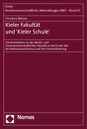 Wiener | Kieler Fakultät und 'Kieler Schule' | Buch | 978-3-8329-7884-6 | sack.de