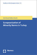 Kizilkan-Kisacik |  Kizilkan-Kisacik: Europeanization of Minority Norms/Turkey | Buch |  Sack Fachmedien