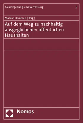 Heintzen |  Auf dem Weg zu nachhaltig ausgeglichenen öffentlichen Haushalten | Buch |  Sack Fachmedien