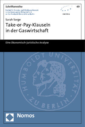 Sorge | Sorge, S: Take-or-Pay-Klauseln in der Gaswirtschaft | Buch | 978-3-8329-7901-0 | sack.de