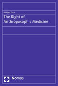 Zuck |  Zuck, R: Right of Anthroposophic Medicine | Buch |  Sack Fachmedien