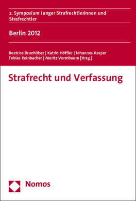 Brunhöber / Höffler / Kaspar |  Strafrecht und Verfassung | Buch |  Sack Fachmedien