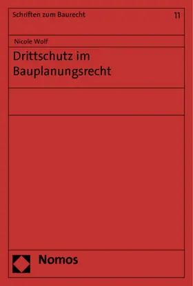 Wolf |  Drittschutz im Bauplanungsrecht | Buch |  Sack Fachmedien