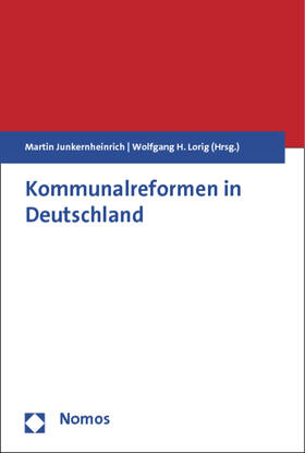Junkernheinrich / Lorig | Kommunalreformen in Deutschland | Buch | 978-3-8329-7917-1 | sack.de