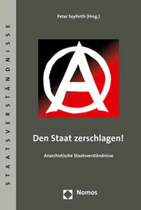 Seyferth |  Den Staat zerschlagen! | Buch |  Sack Fachmedien