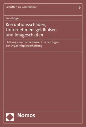 Kröger |  Korruptionsschäden, Unternehmensgeldbußen und Imageschäden | Buch |  Sack Fachmedien