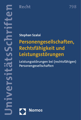 Szalai | Personengesellschaften, Rechtsfähigkeit und Leistungsstörungen | Buch | 978-3-8329-8006-1 | sack.de