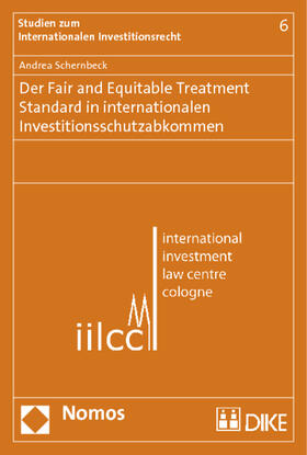 Schernbeck |  Schernbeck, A: Fair and Equitable Treatment Standard | Buch |  Sack Fachmedien