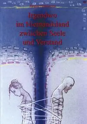 Nehmeyer / Niemeyer |  Irgendwo im Niemandsland zwischen Seele und Verstand | Buch |  Sack Fachmedien