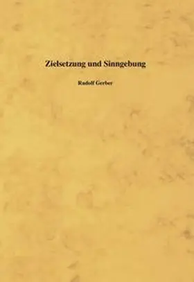 Gerber |  Zielsetzung und Sinngebung | Buch |  Sack Fachmedien