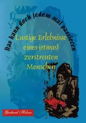 Holzer |  Das kann doch jedem mal passieren | Buch |  Sack Fachmedien