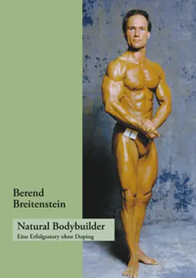 Breitenstein |  Natural Bodybuilder | Buch |  Sack Fachmedien