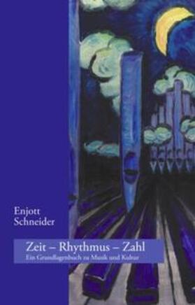Schneider |  Zeit - Rhythmus - Zahl | Buch |  Sack Fachmedien