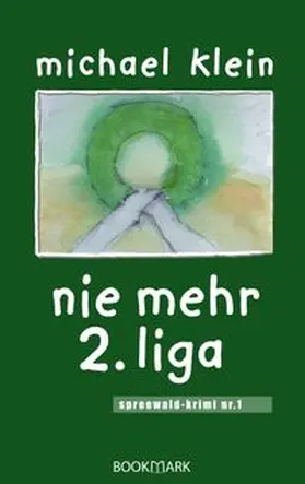 Klein |  nie mehr 2. liga | Buch |  Sack Fachmedien