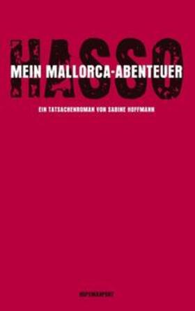 Hoffmann | Hasso - Mein Mallorcaabenteuer | Buch | 978-3-8330-1113-9 | sack.de