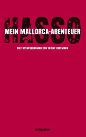 Hoffmann |  Hasso - Mein Mallorcaabenteuer | Buch |  Sack Fachmedien