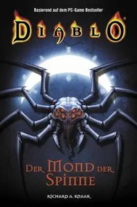 Knaak |  Diablo 04. Der Mond der Spinne | Buch |  Sack Fachmedien