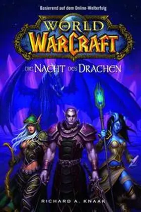 Knaak |  World of Warcraft 05 - Die Nacht des Drachen | Buch |  Sack Fachmedien