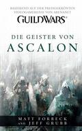 Forbeck / Grubb |  Guild Wars Band 1: Die Geister von Ascalon | eBook | Sack Fachmedien