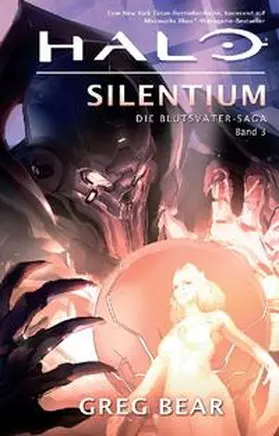 Bear |  Halo: Die Blutsväter-Saga 03 - Silentium | Buch |  Sack Fachmedien