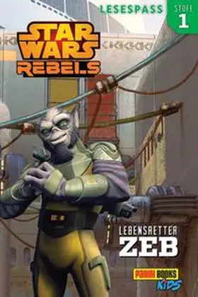 Siglain |  STAR WARS Rebels - Lesespaß 2: Lebensretter Zeb | Buch |  Sack Fachmedien
