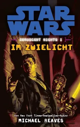 Reaves |  Star Wars: Im Zwielicht - Coruscant Nights 1 | eBook | Sack Fachmedien
